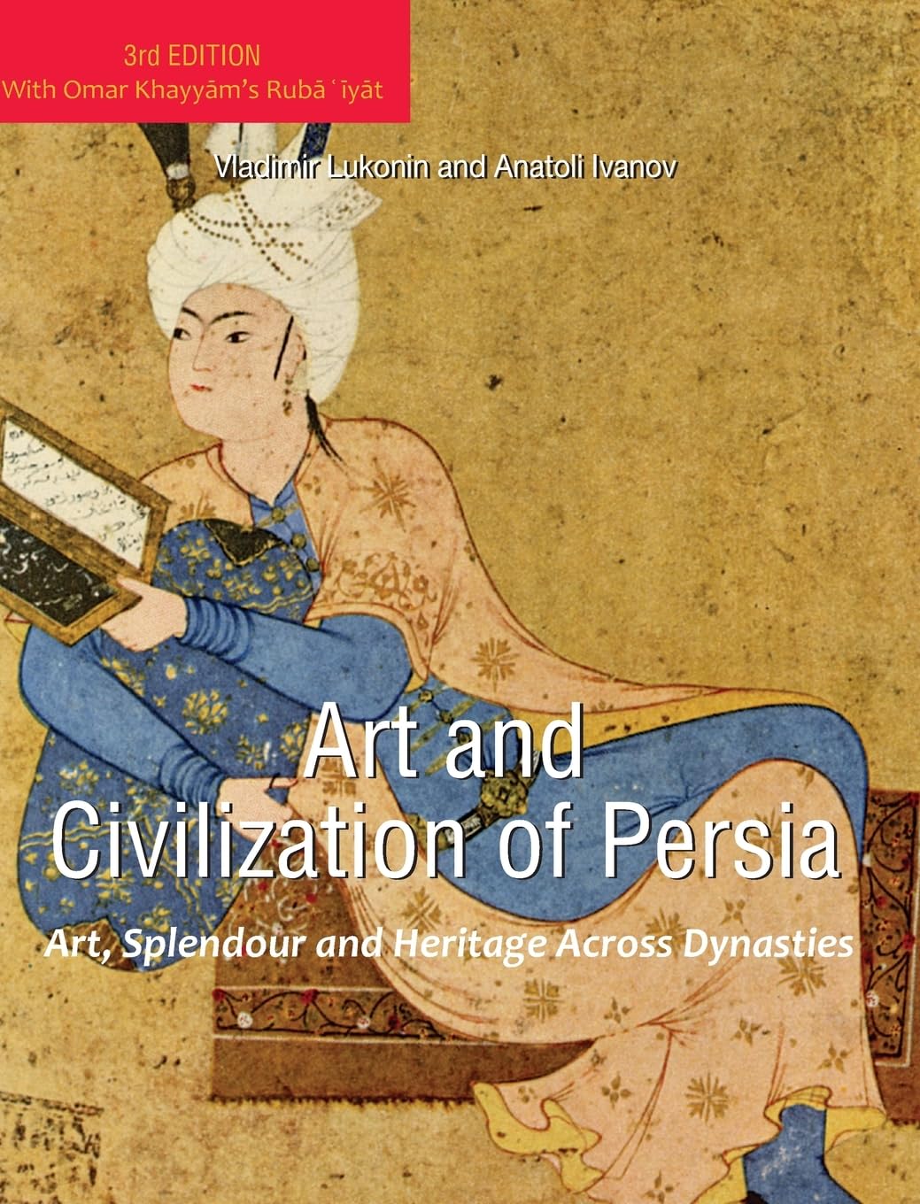 Art and Civilization of Persia Architecture