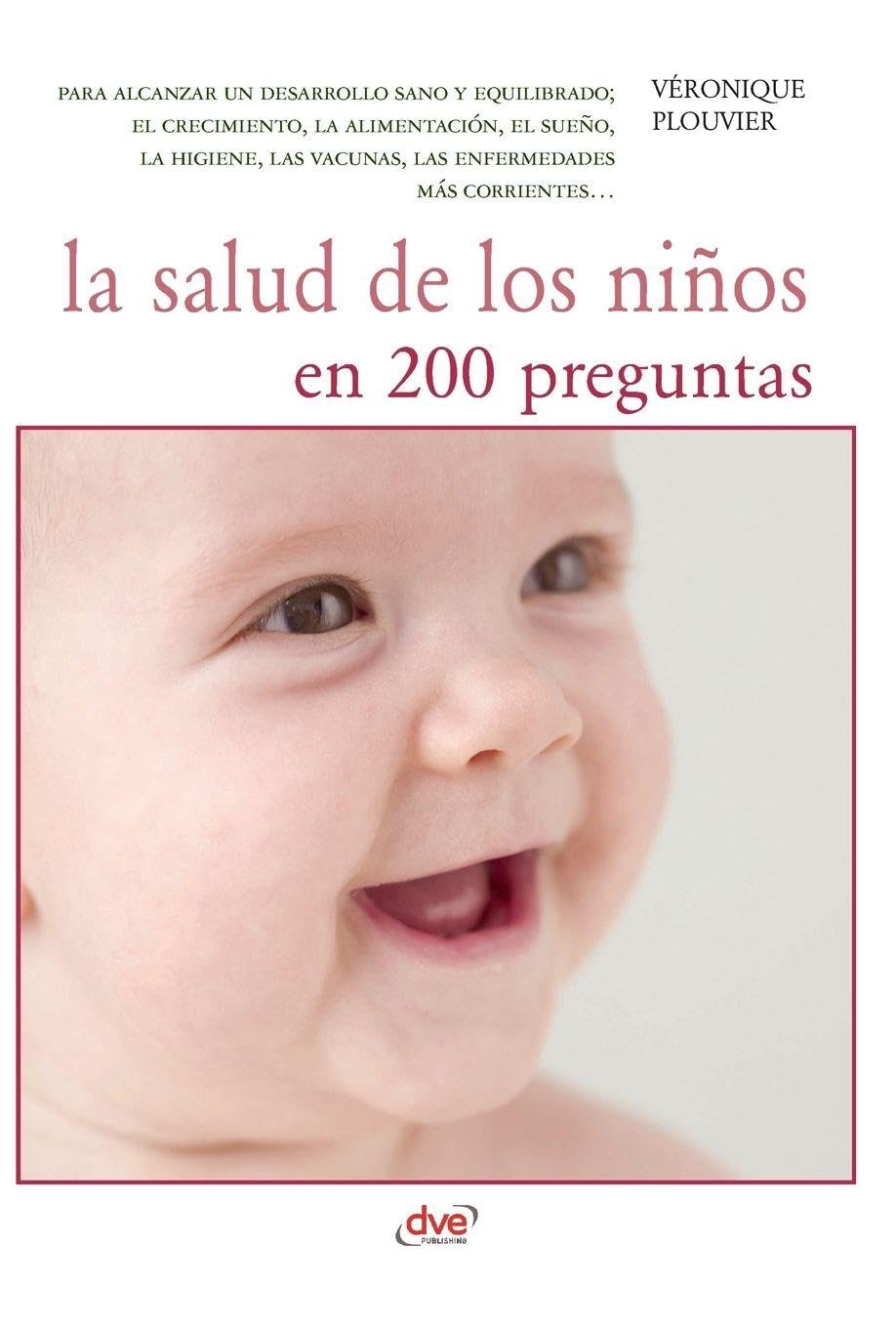 La salud de los niños en 200 preguntas Health, Nutrition & Fitness