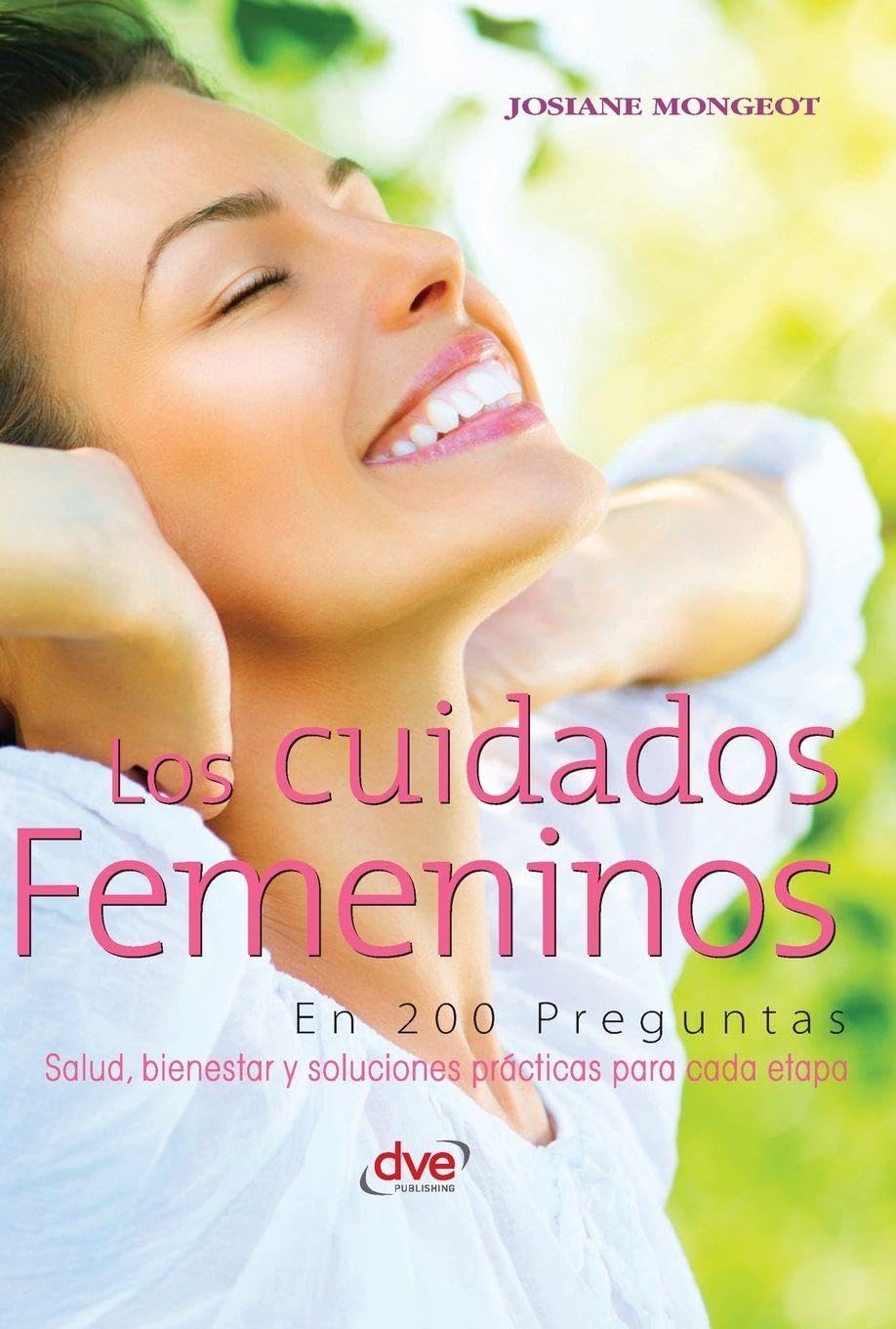 Los cuidados femeninos en 200 preguntas Health, Nutrition & Fitness