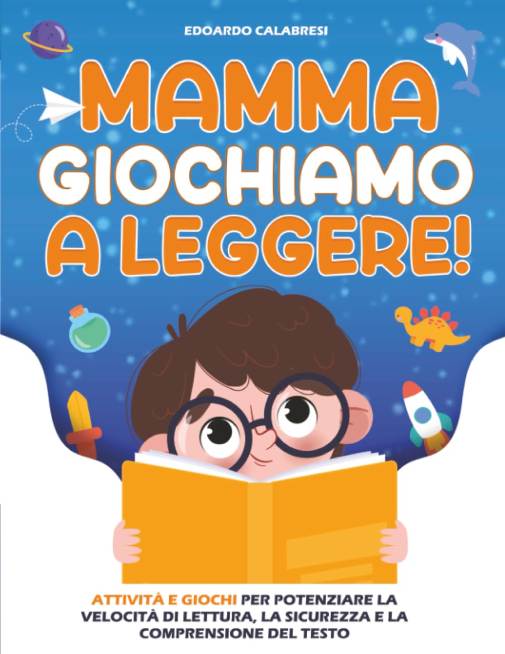 Mamma Giochiamo a leggere! Reading Aloud & Learning to Read