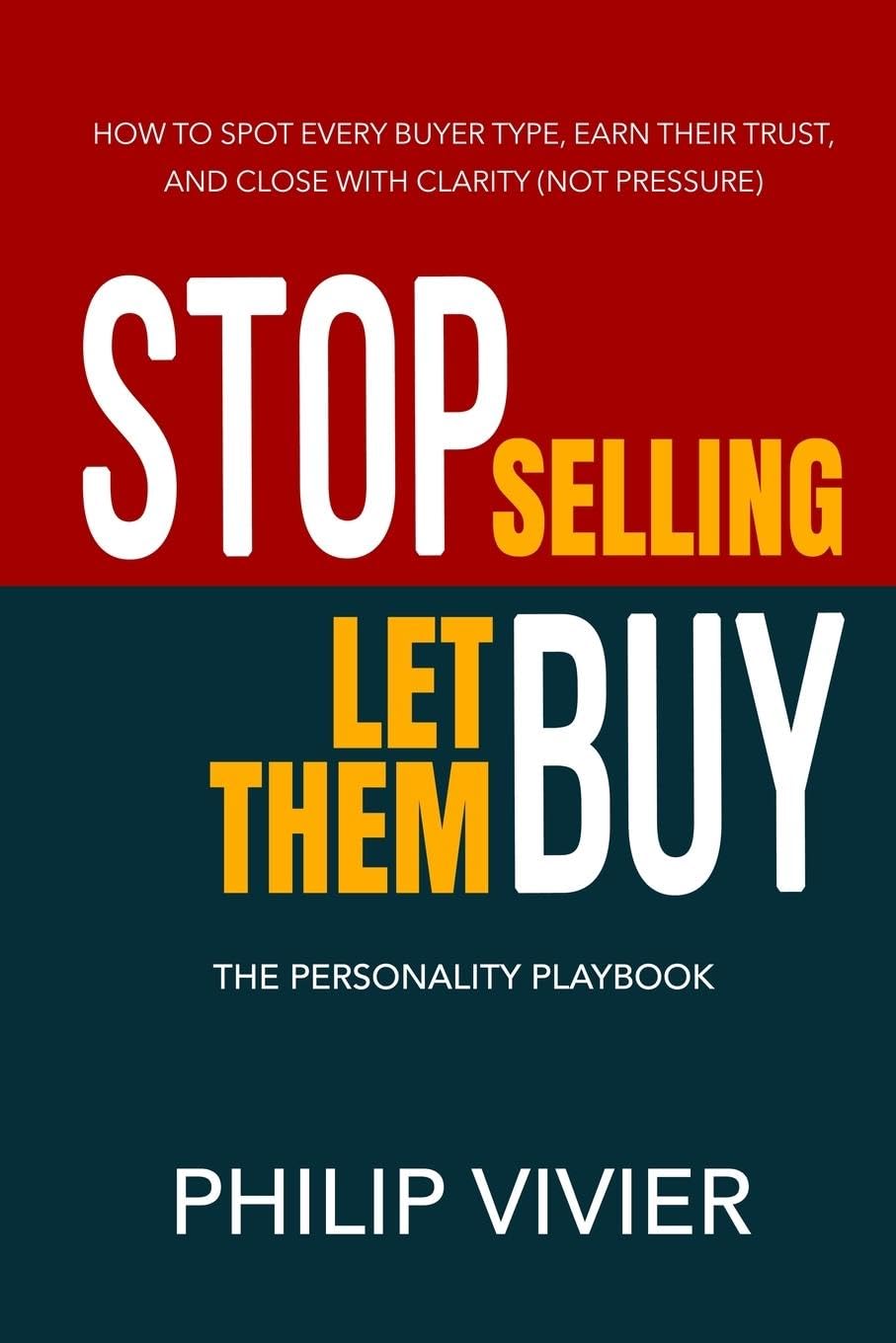 Stop Selling Let Them Buy - The Personality Playbook Law