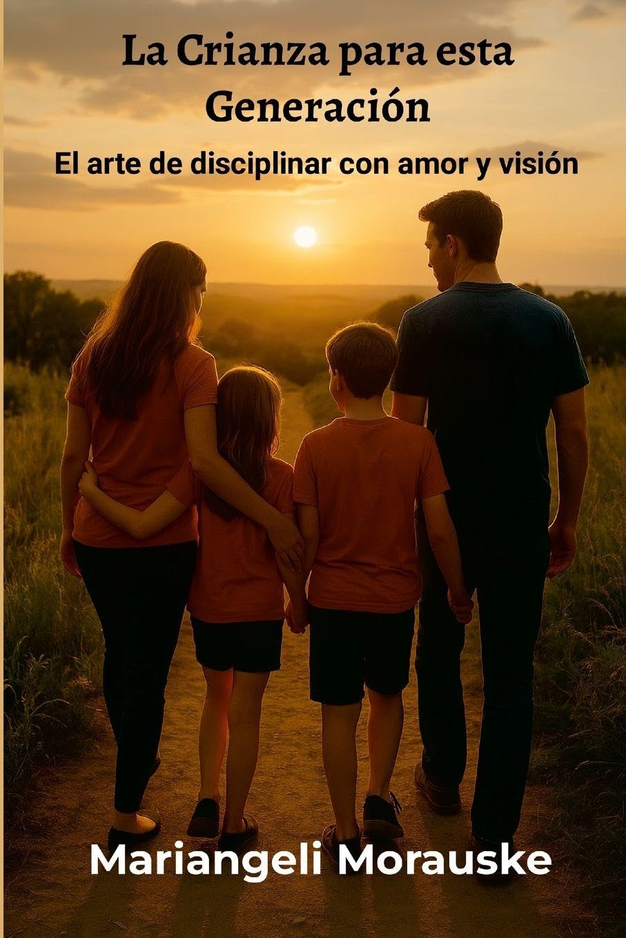 La Crianza para esta generación Parents & Children