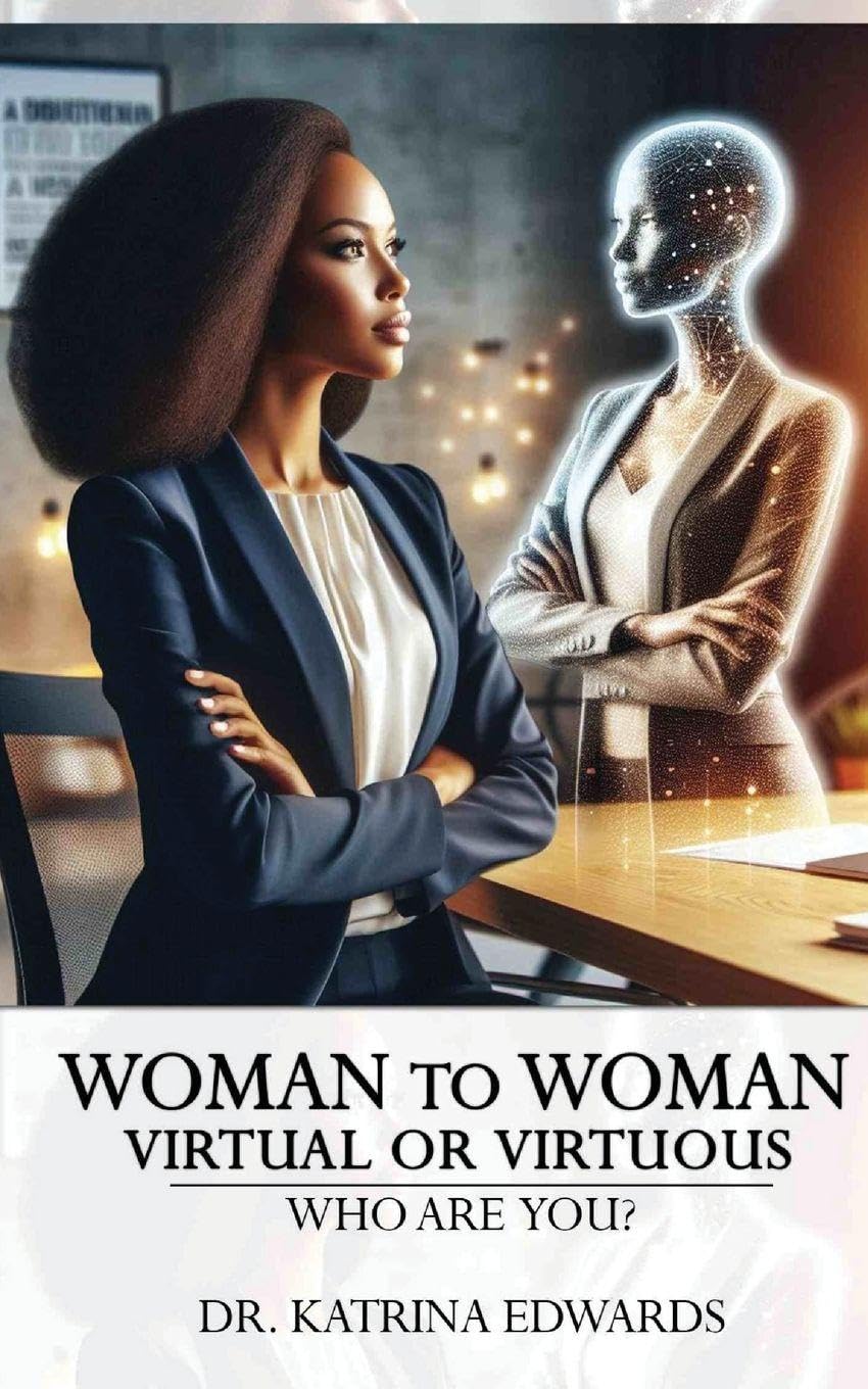 Woman to Woman Virtual or Virtuous Parents & Children