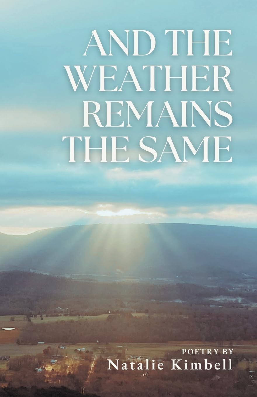 And the Weather Remains the Same Poetry