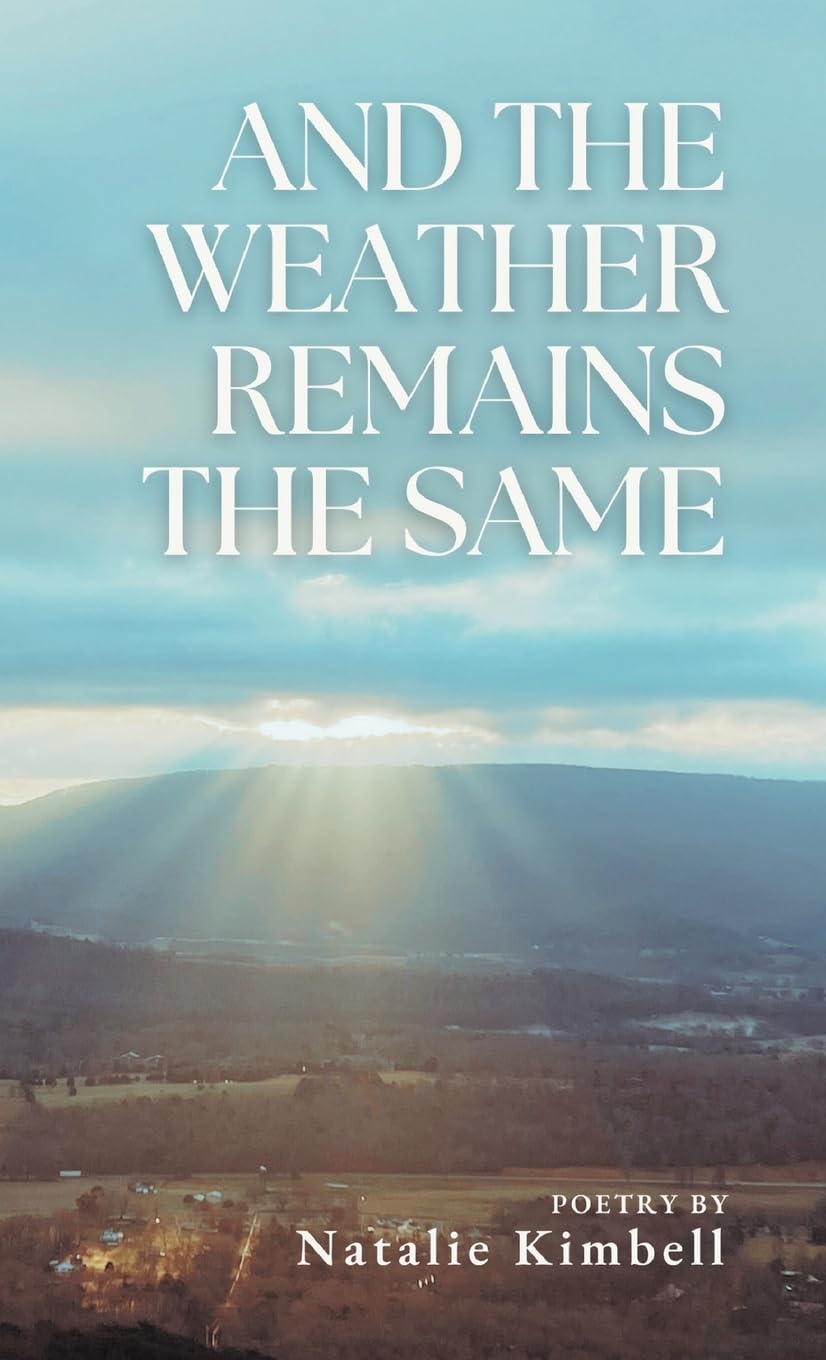 And the Weather Remains the Same Poetry