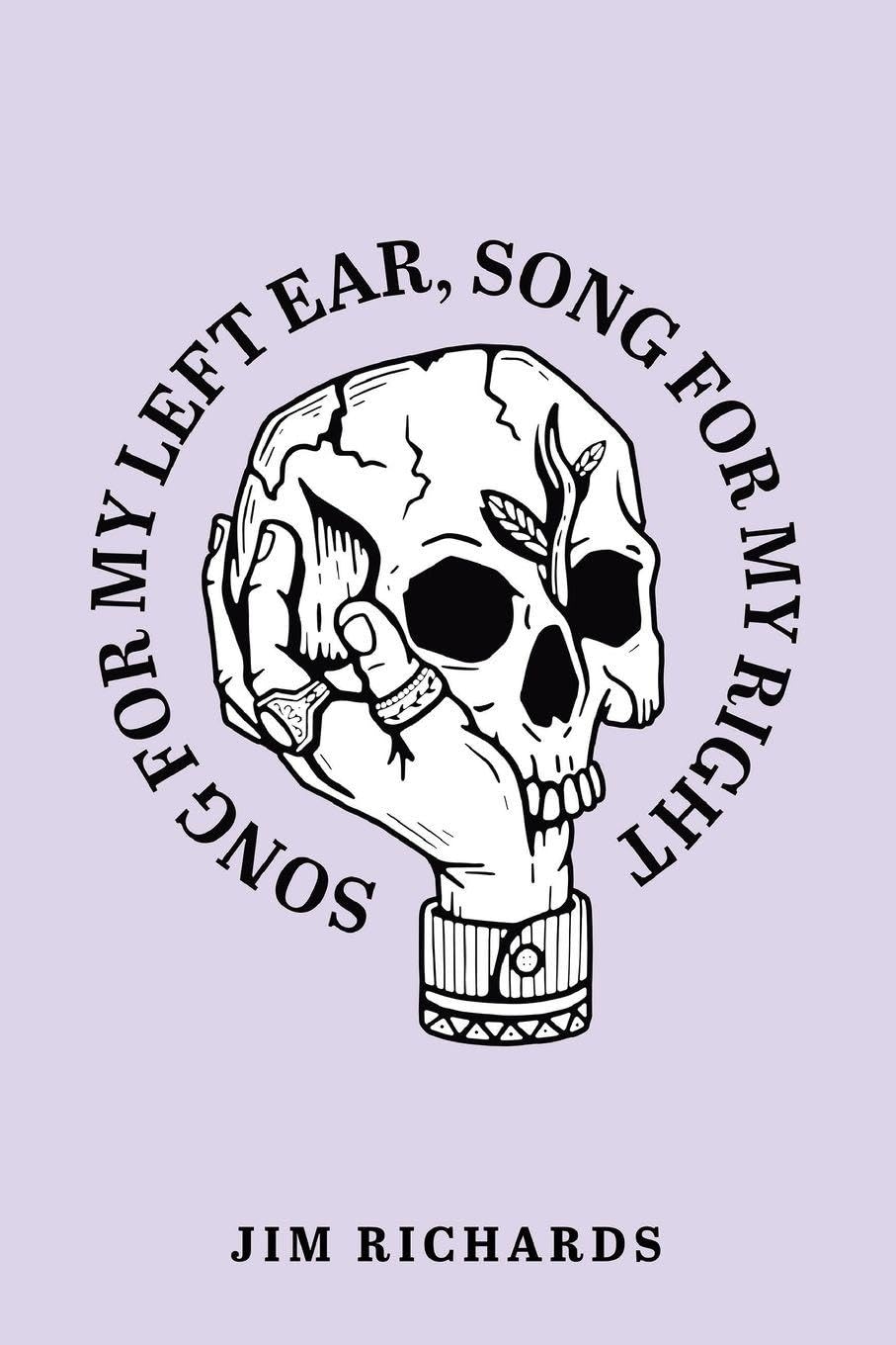 Song for My Left Ear, Song for My Right Poetry