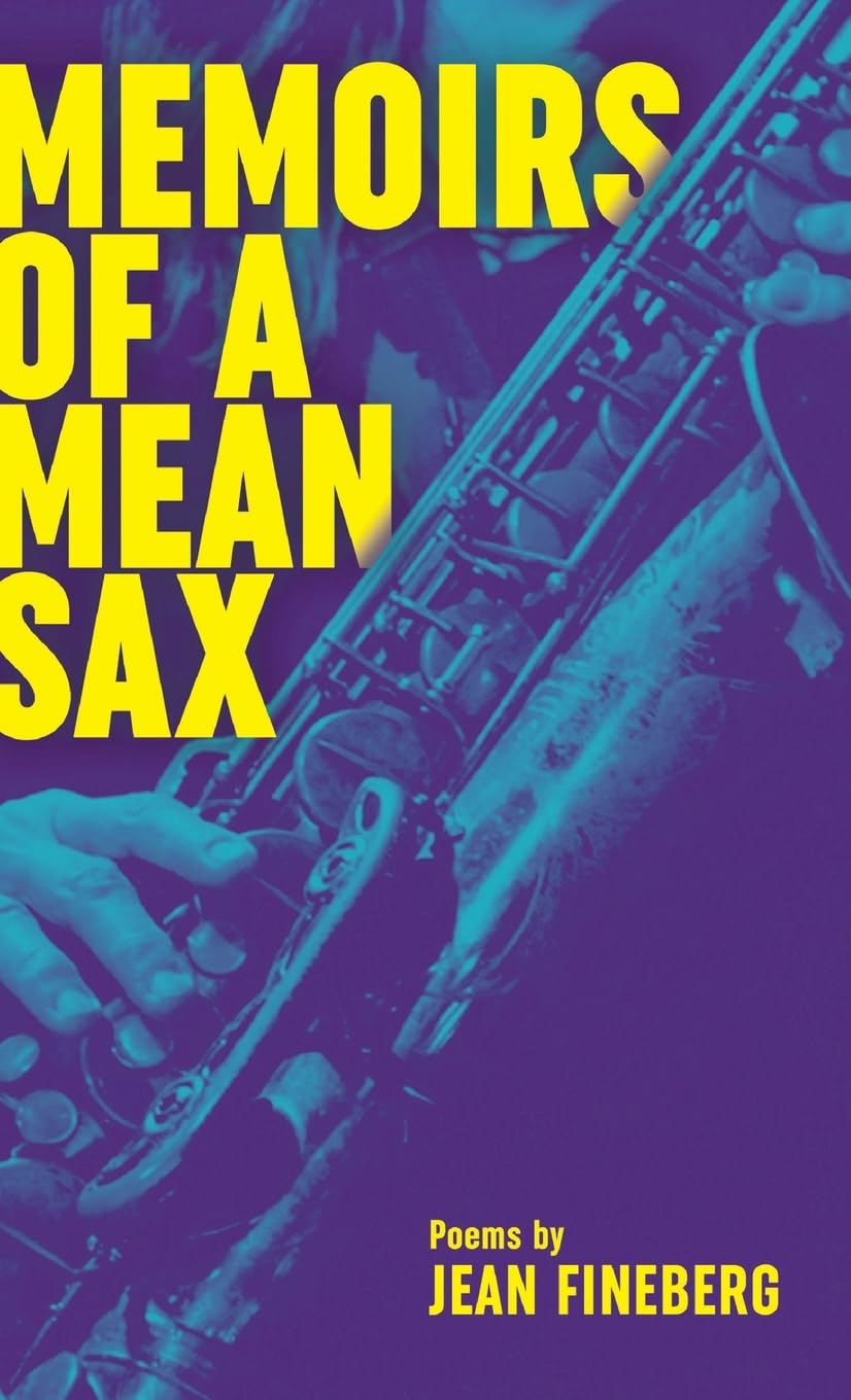 Memoirs of a Mean Sax Poetry