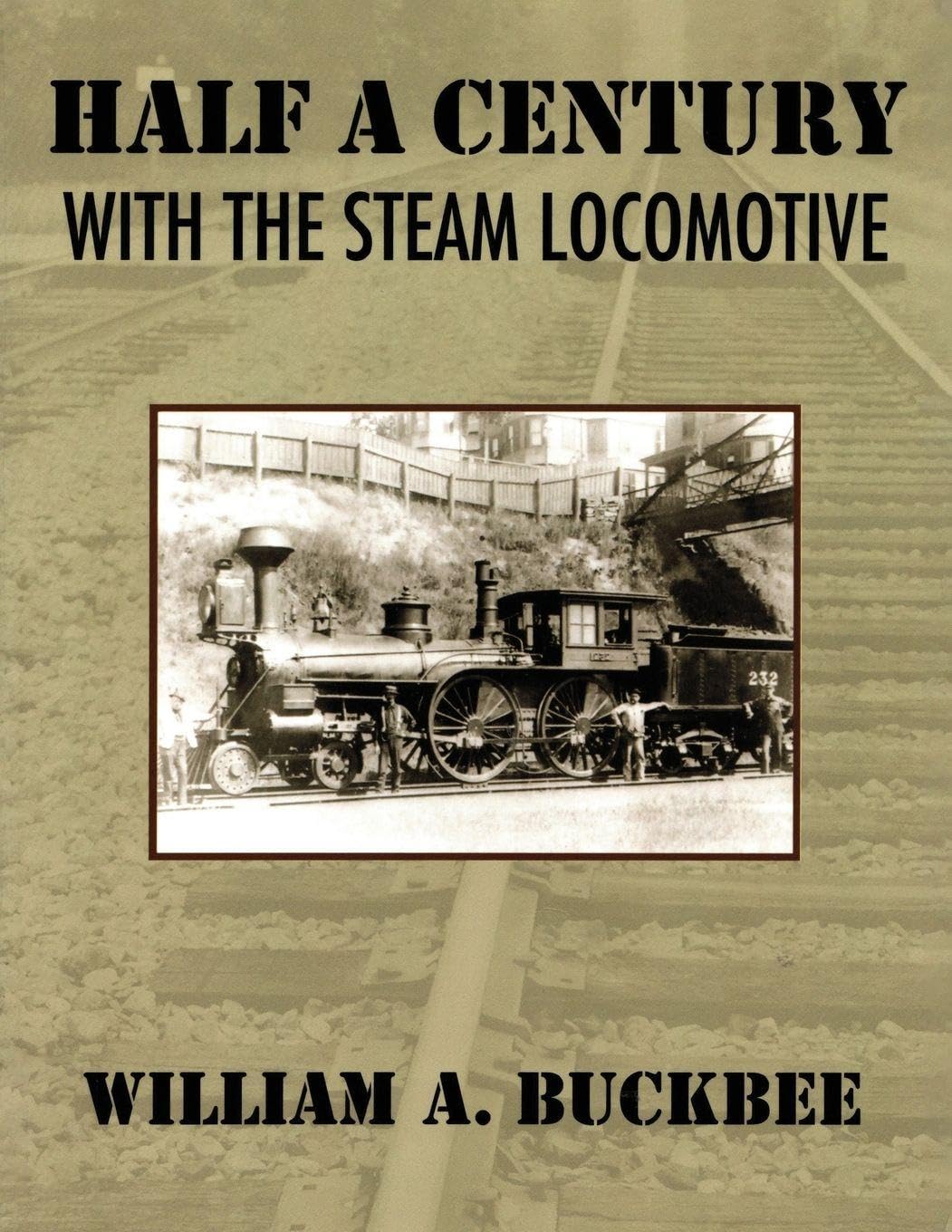 Half a Century With a Steam Locomotive Science