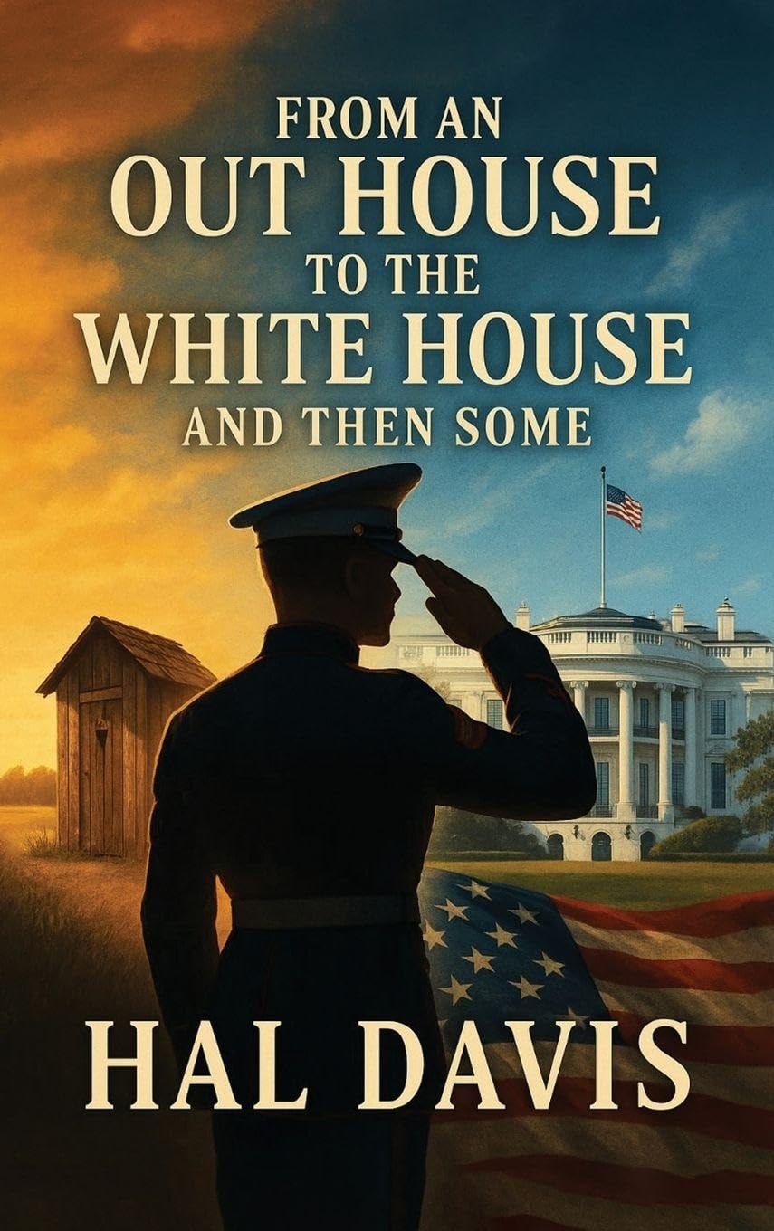 From An Out House To The White House, And Then Some Memories
