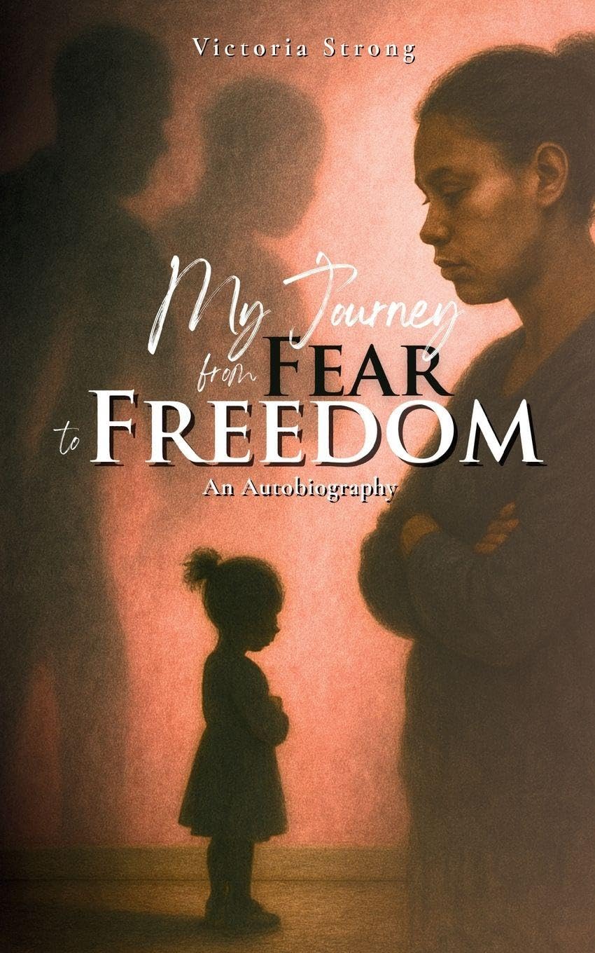 MY JOURNEY FROM FEAR TO FREEDOM Politics & Society