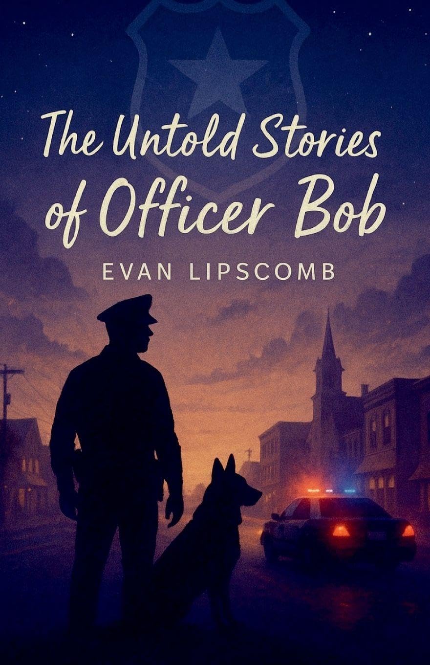 The Untold Stories Of Officer Bob Memories
