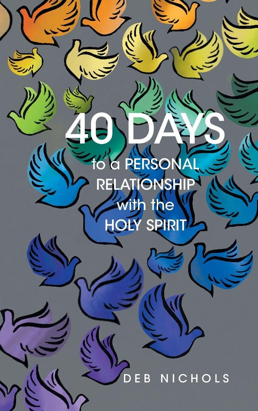 40 DAYS to a PERSONAL RELATIONSHIP with the HOLY SPIRIT Religion & Esotericism
