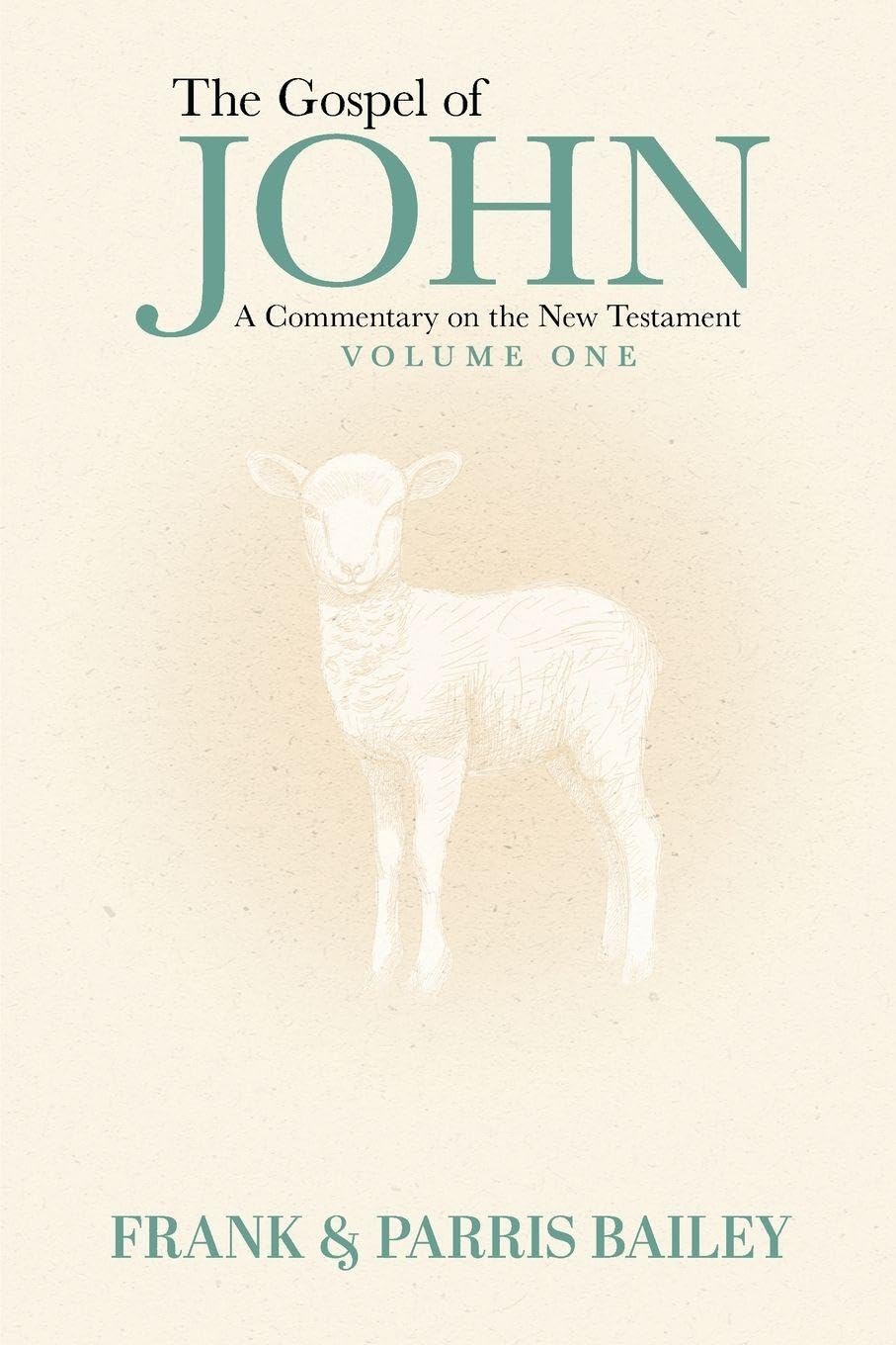 The Gospel of John A Commentary on the New Testament Volume 1 Religion & Esotericism