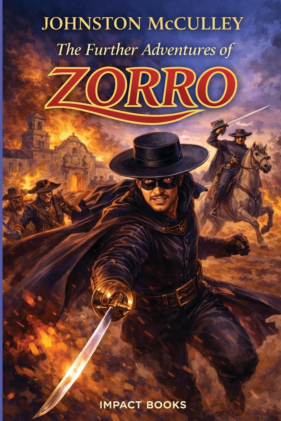 The Further Adventures of Zorro Action & Adventure