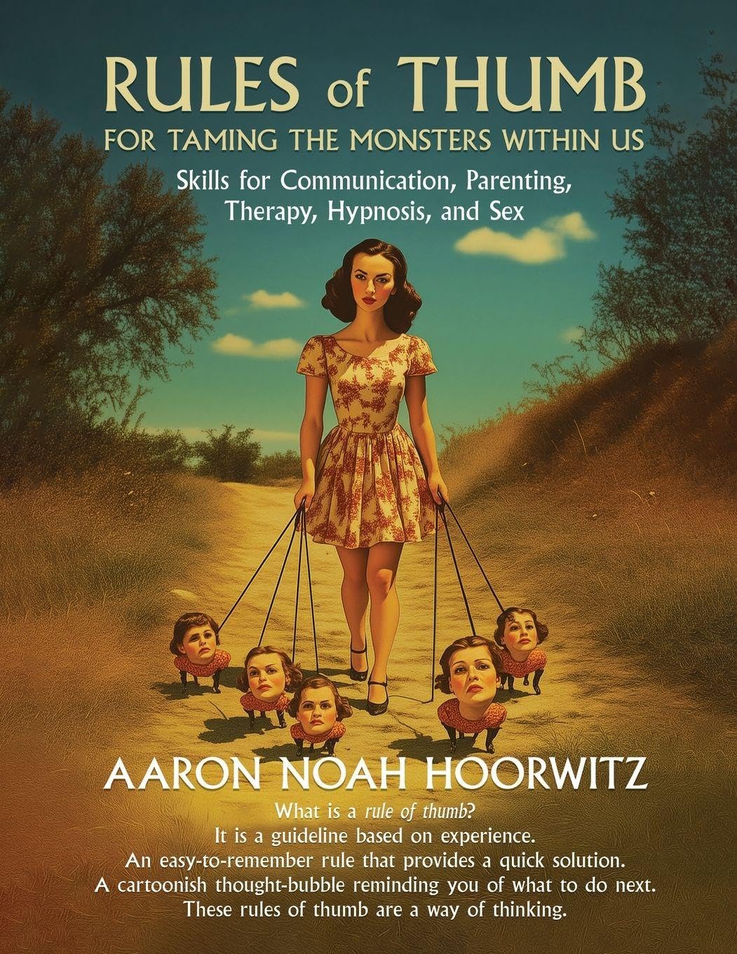 Rules of Thumb for Taming the Monsters Within Us Lifestyle