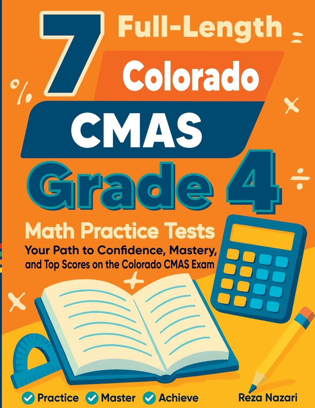 7 Full-Length Colorado CMAS Grade 4 Math Practice Tests Books