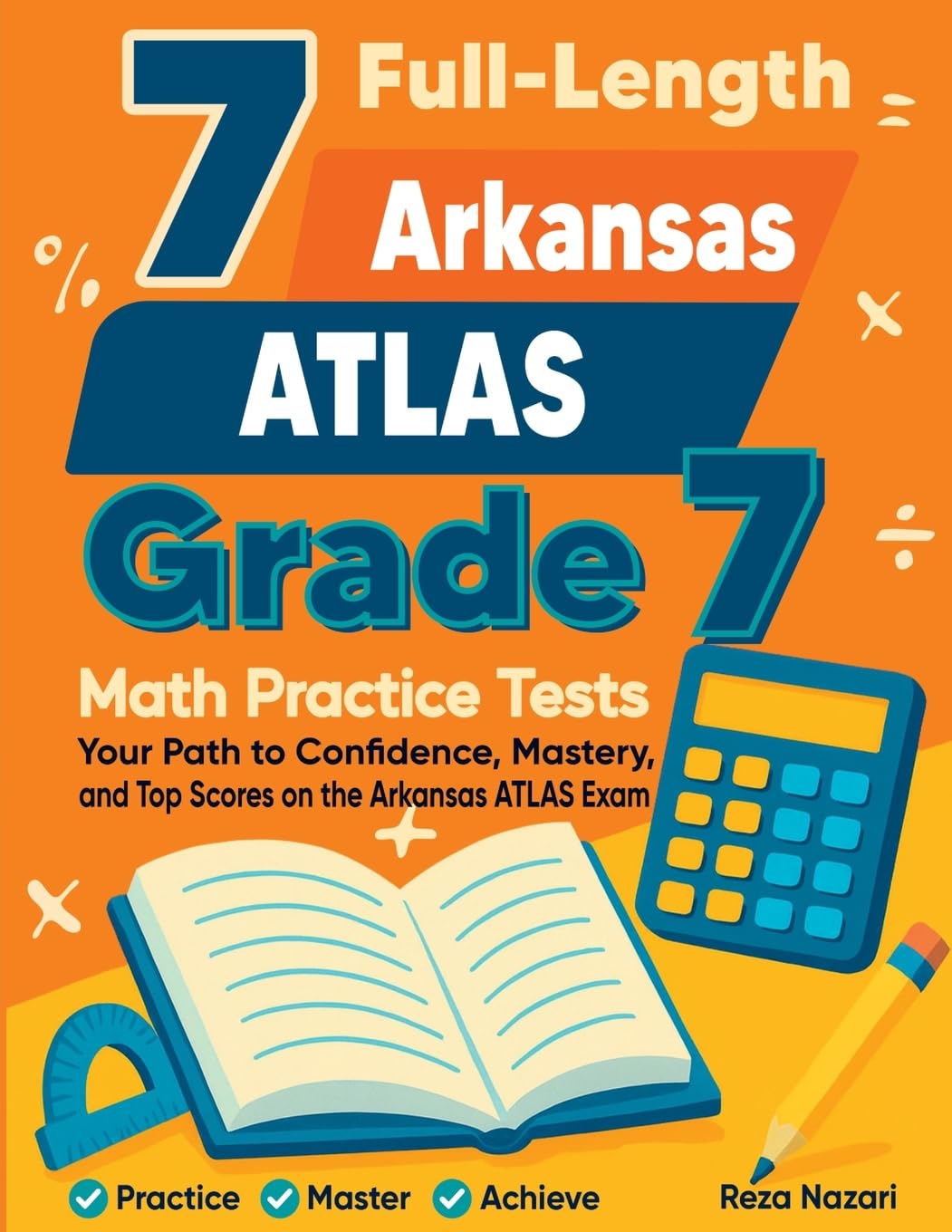 7 Full-Length Arkansas ATLAS Grade 7 Math Practice Tests Books