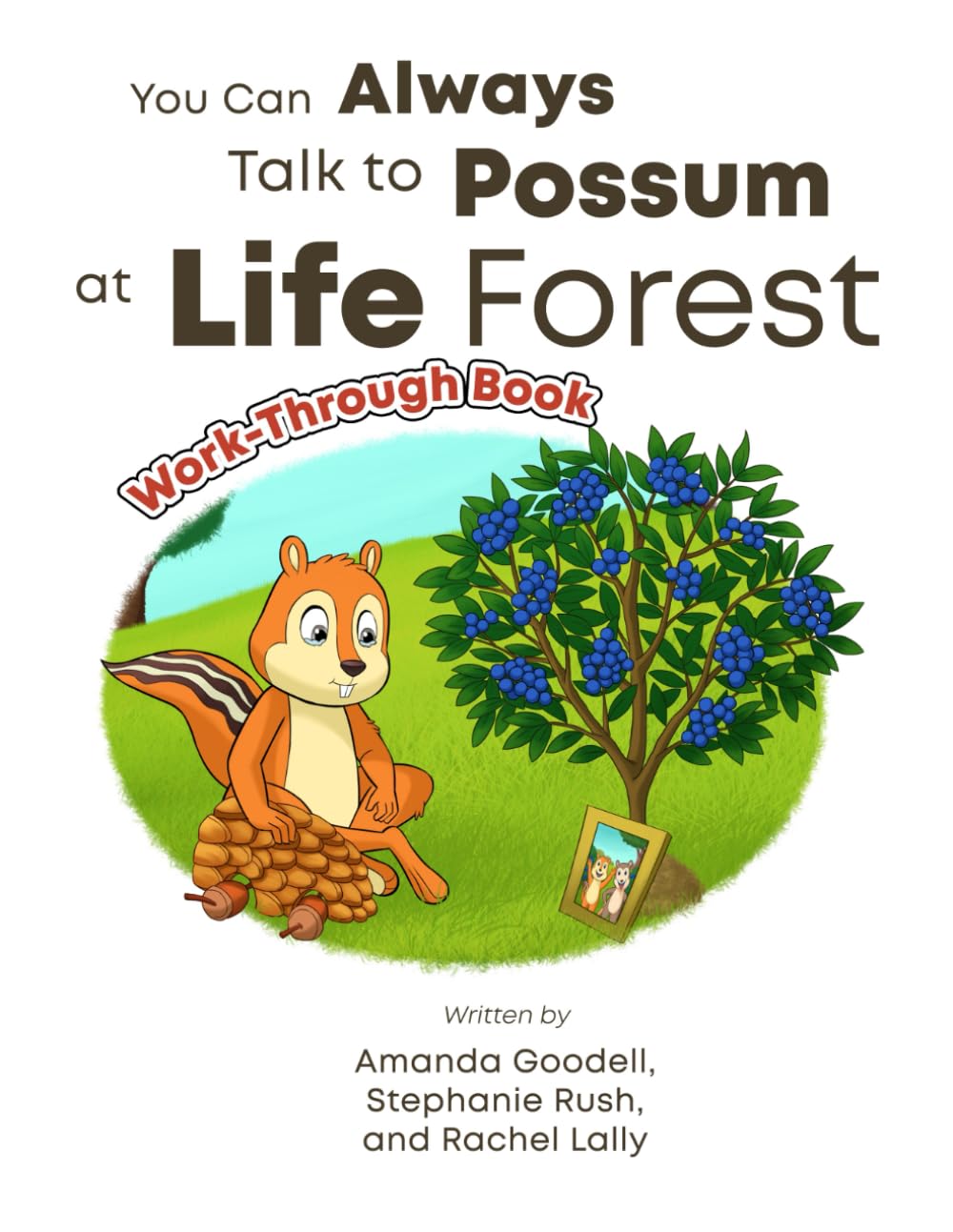 You Can Always Talk to Possum at Life Forest Work-Through Book Non-fiction