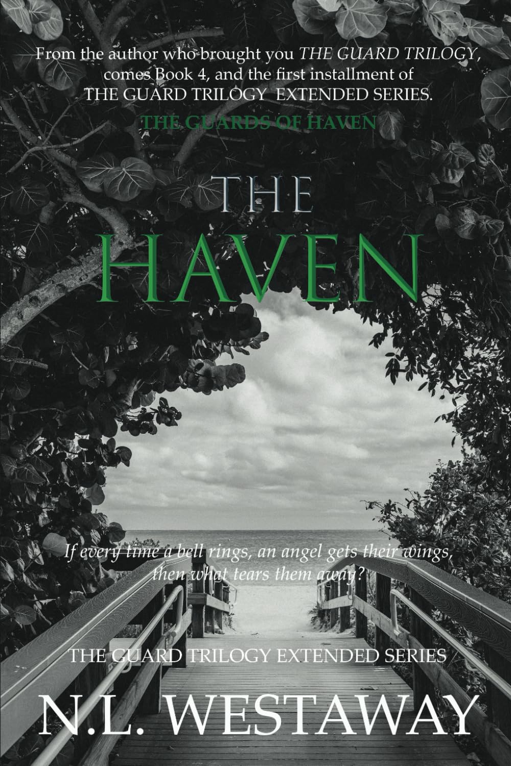 The Haven (The Guard Trilogy Extended Series, Book 4) Historical Fiction