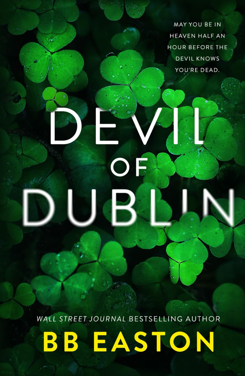 Devil of Dublin: A Dark Irish Mafia Romance (Special Edition) Horror & Mystery