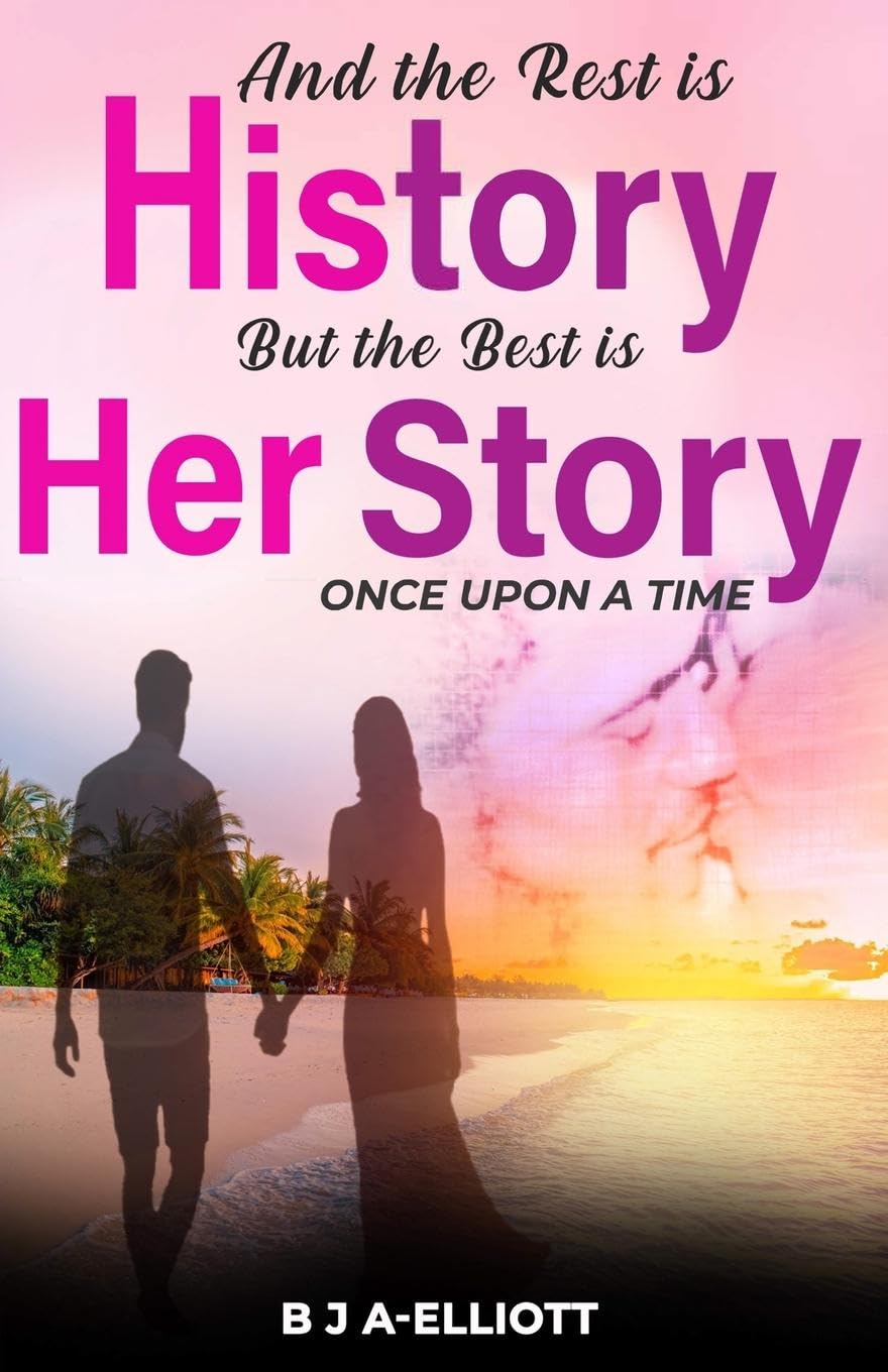 And The Rest Is History...But The Best Is Her Story Religion & Esotericism