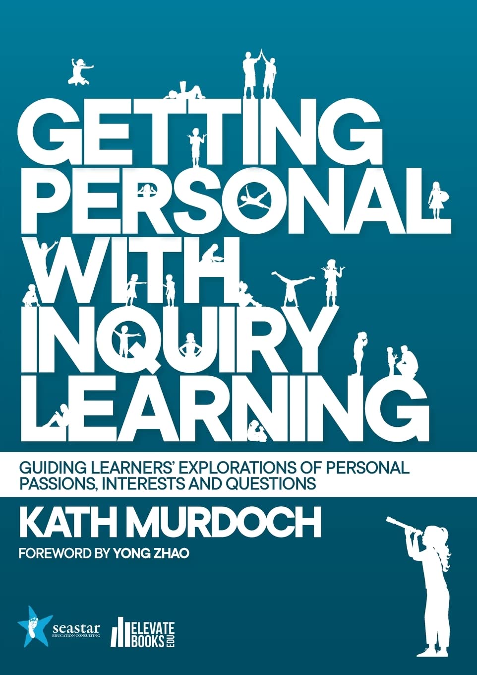 Getting Personal with Inquiry Learning: Guiding Learners' Explorations of Personal Passions, Interests and Questions Education & Training