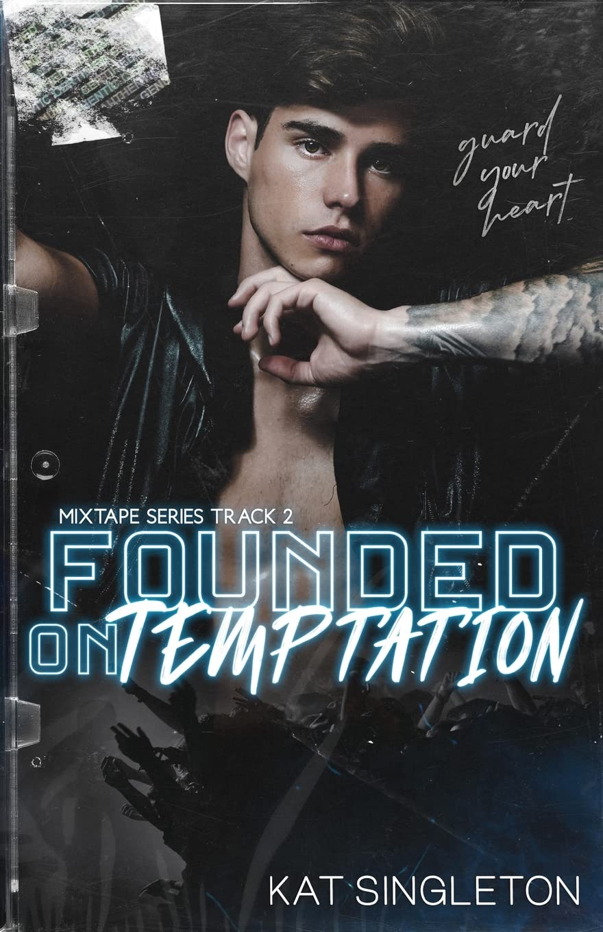 Founded on Temptation: A Standalone Hookup Romance (The Mixtape Series, Band 2) Contemporary literature