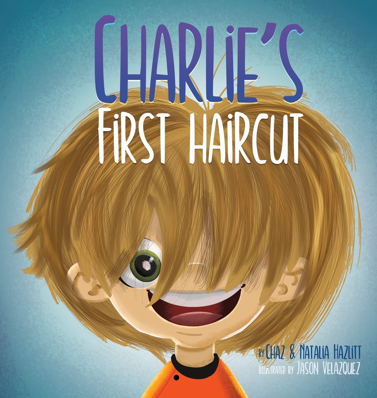 Charlie's First Haircut Health, Nutrition & Fitness