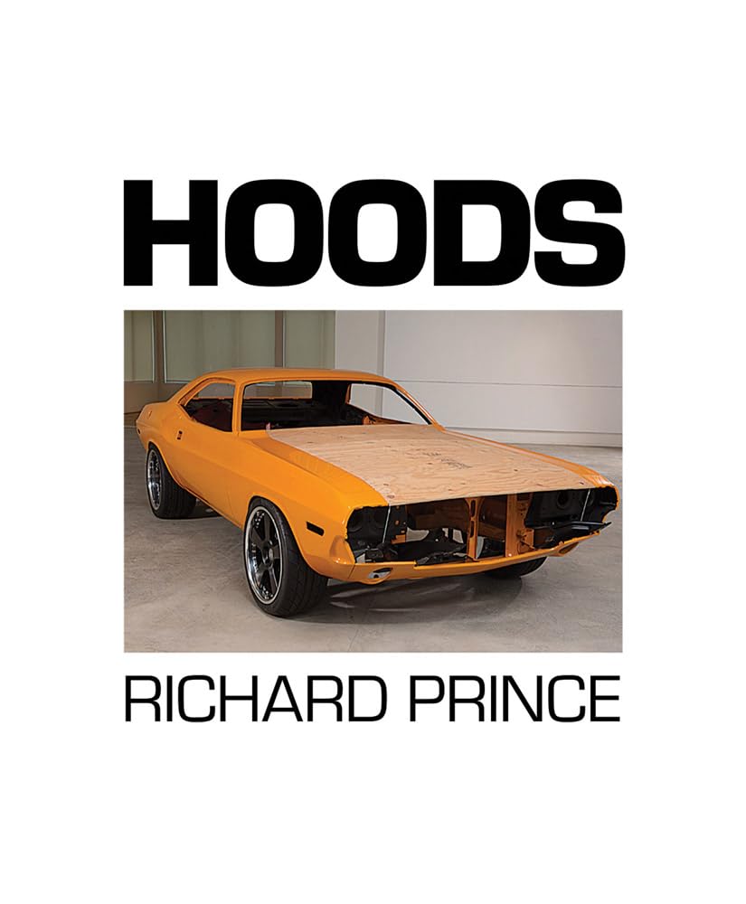 Richard Prince Hoods 1988-2013 Film, Art & Culture