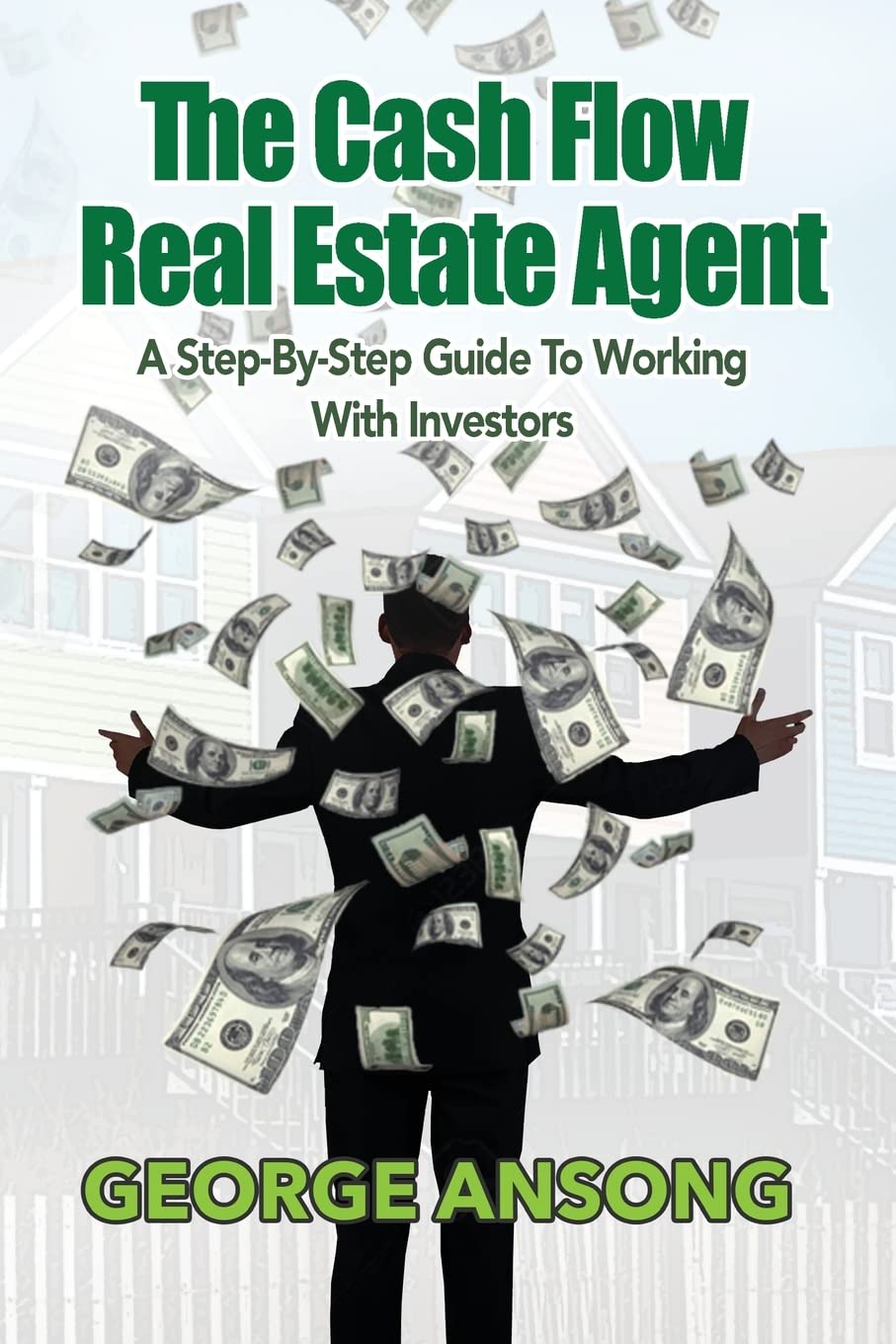 The Cash Flow Real Estate Agent Law