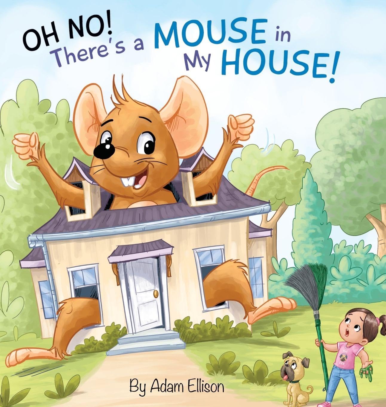 Oh No! There's a Mouse in My House Novels & Short Stories