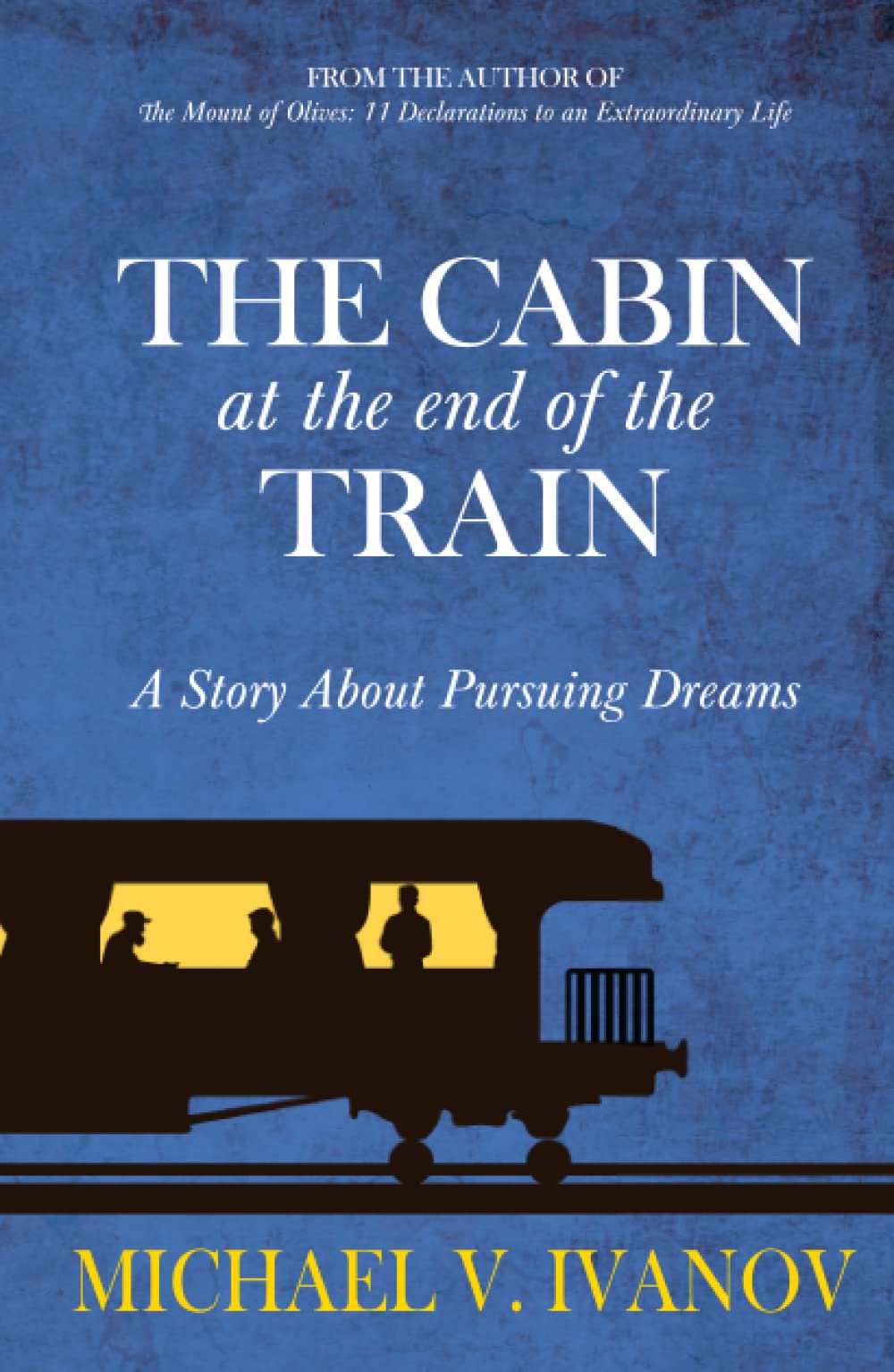 The Cabin at the End of the Train: A Story About Pursuing Dreams Lifestyle