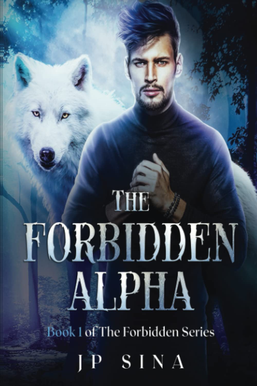 The Forbidden Alpha: The Forbidden Series Book 1 Contemporary Romance