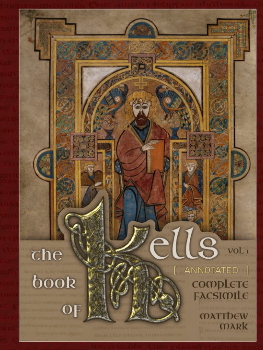 The Book of Kells Vol. 1 (Annotated): Complete Facsimile (Historical Bible Facsimiles) Film, Art & Culture