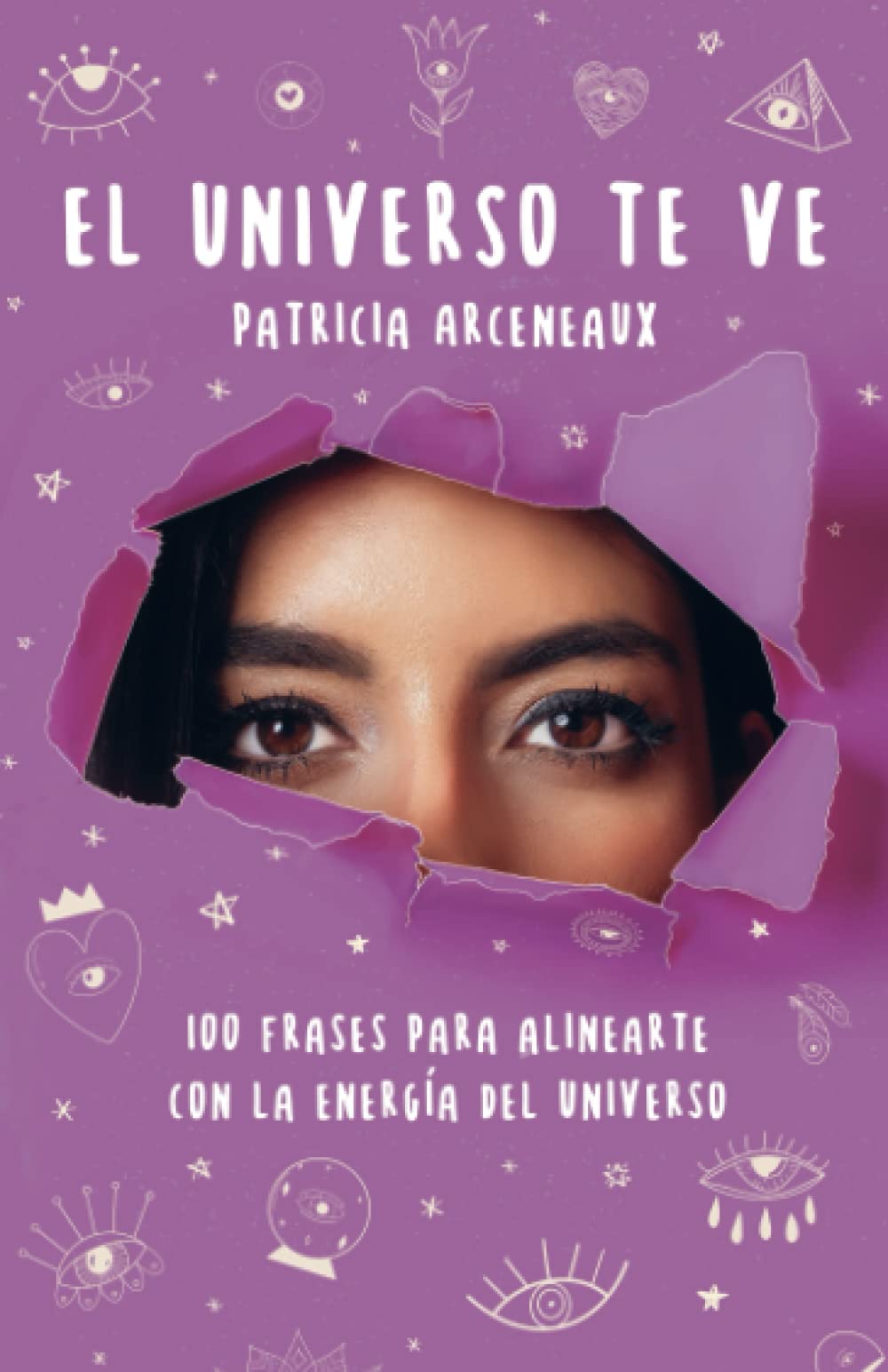 El Universo te ve: 100 frases para alinearte con la energía del Universo Lifestyle