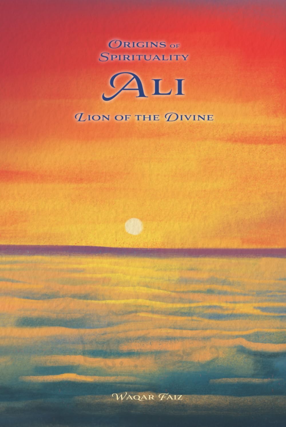Ali Lion of the Divine Religion & Esotericism