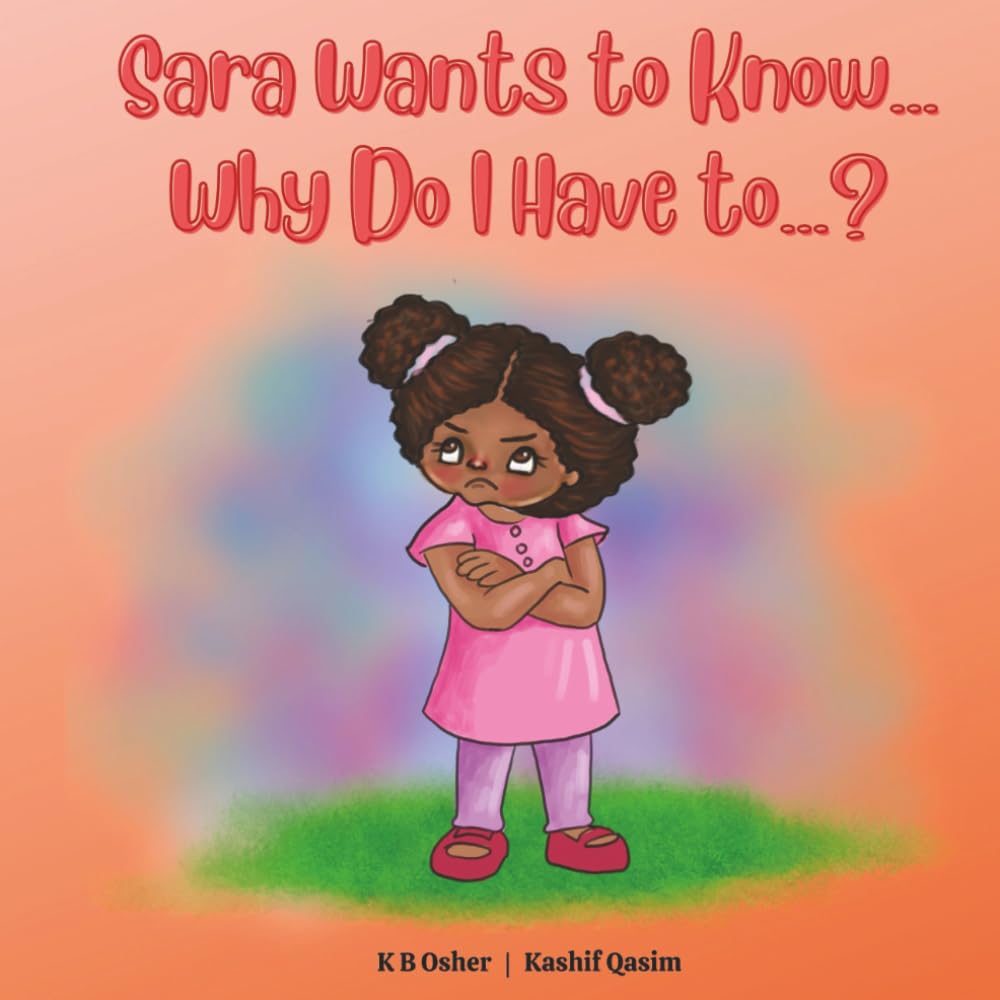 Sara Wants to Know... Why Do I Have to...? Health, Nutrition & Fitness