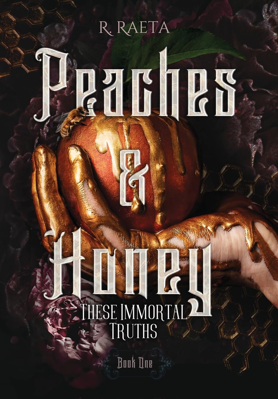 Peaches & Honey: These Immortal Truths Romance