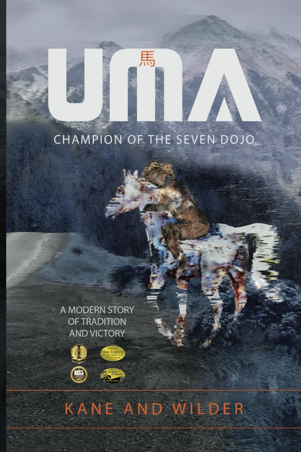 UMA: Champion of the Seven Dojo: A Modern Story of Tradition and Victory Action & Adventure