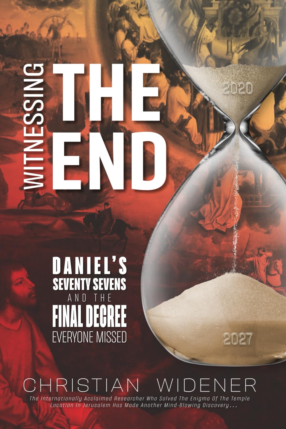 Witnessing the End: Daniel's Seventy Sevens and the Final Decree Everyone Missed Religion & Esotericism