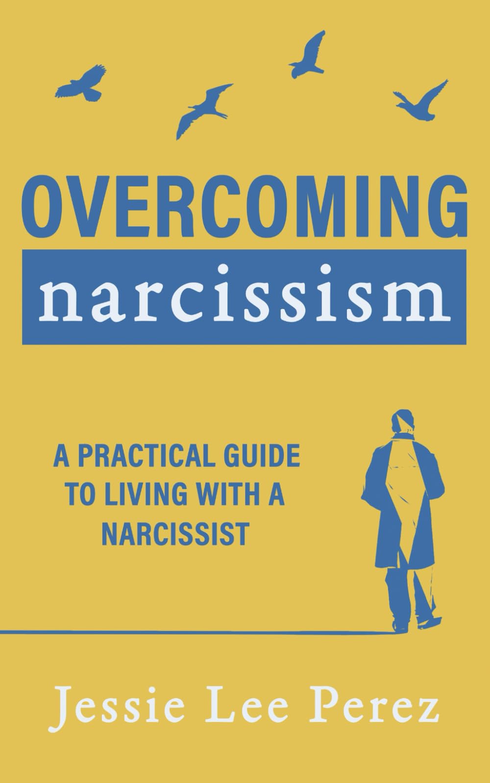 Overcoming Narcissism Medicine