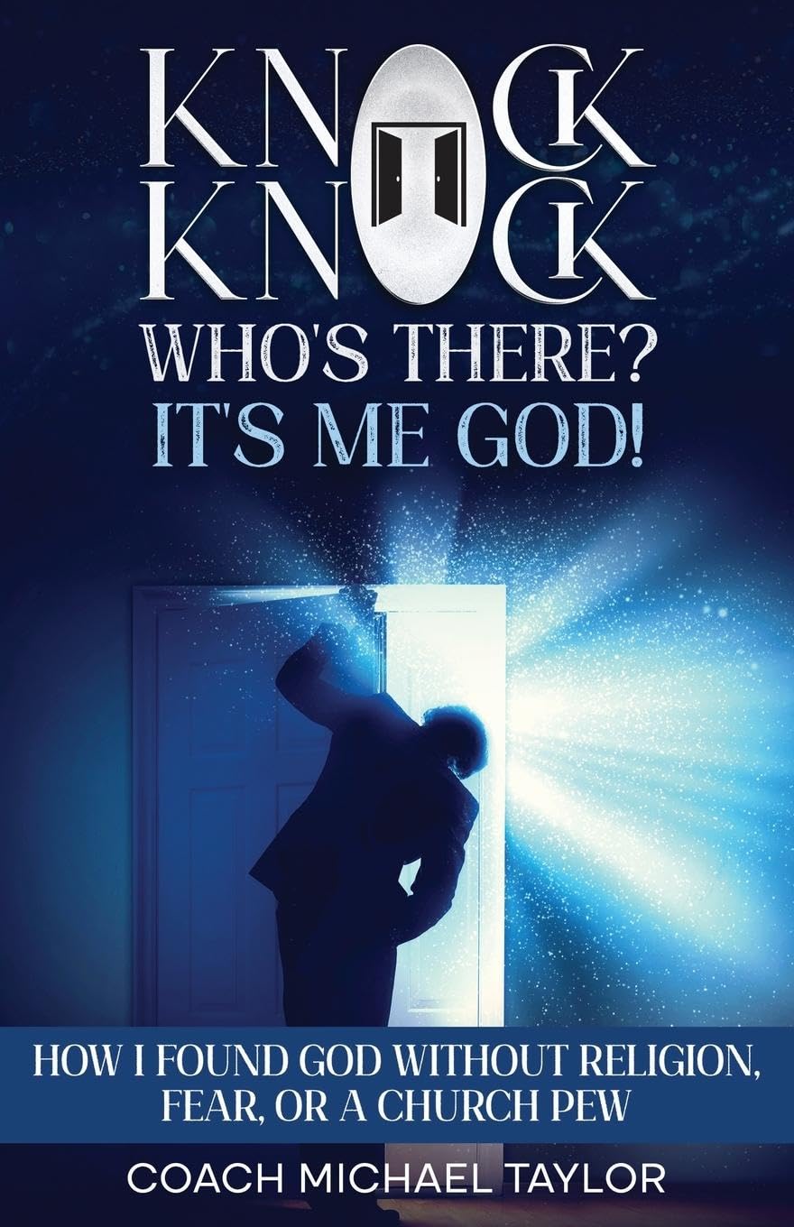 Knock Knock! Who's There? It's Me God! Business, Finance & Career