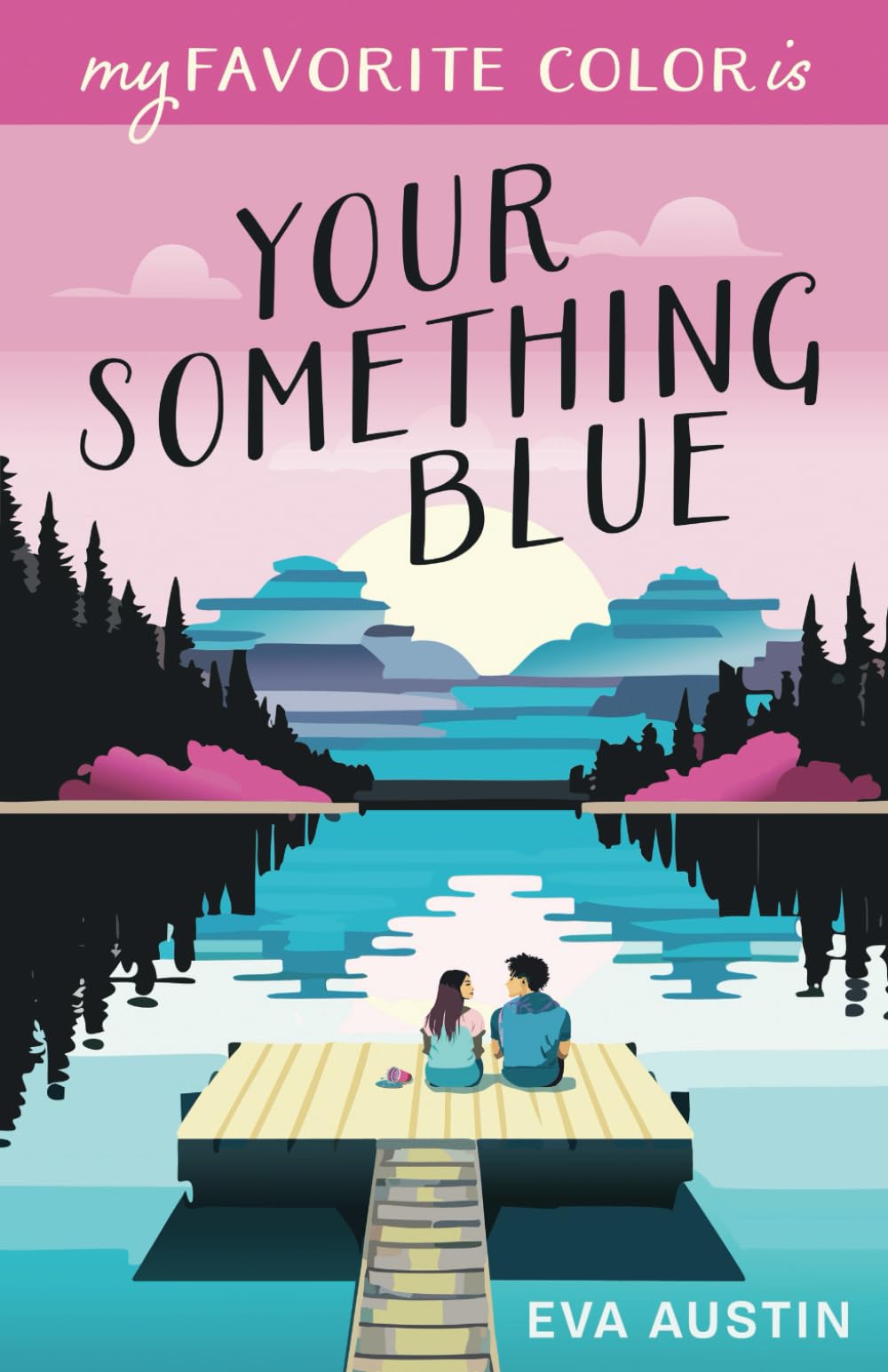My Favorite Color is Your Something Blue: Sweet YA Romance (A Favorite Color Novel) Fiction