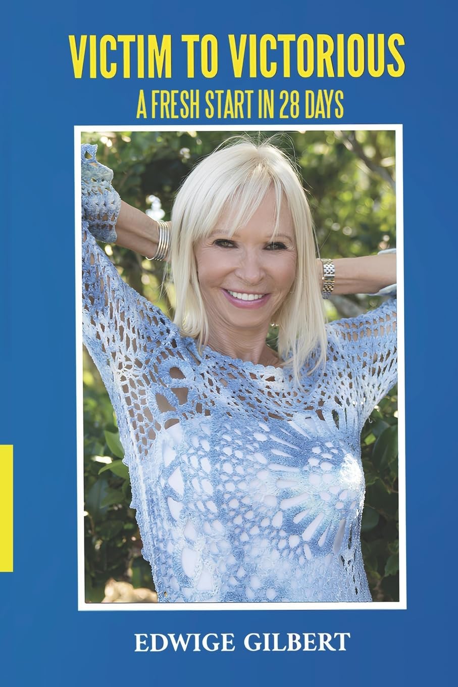 VICTIM TO VICTORIOUS: A Fresh Start in 28 Days book