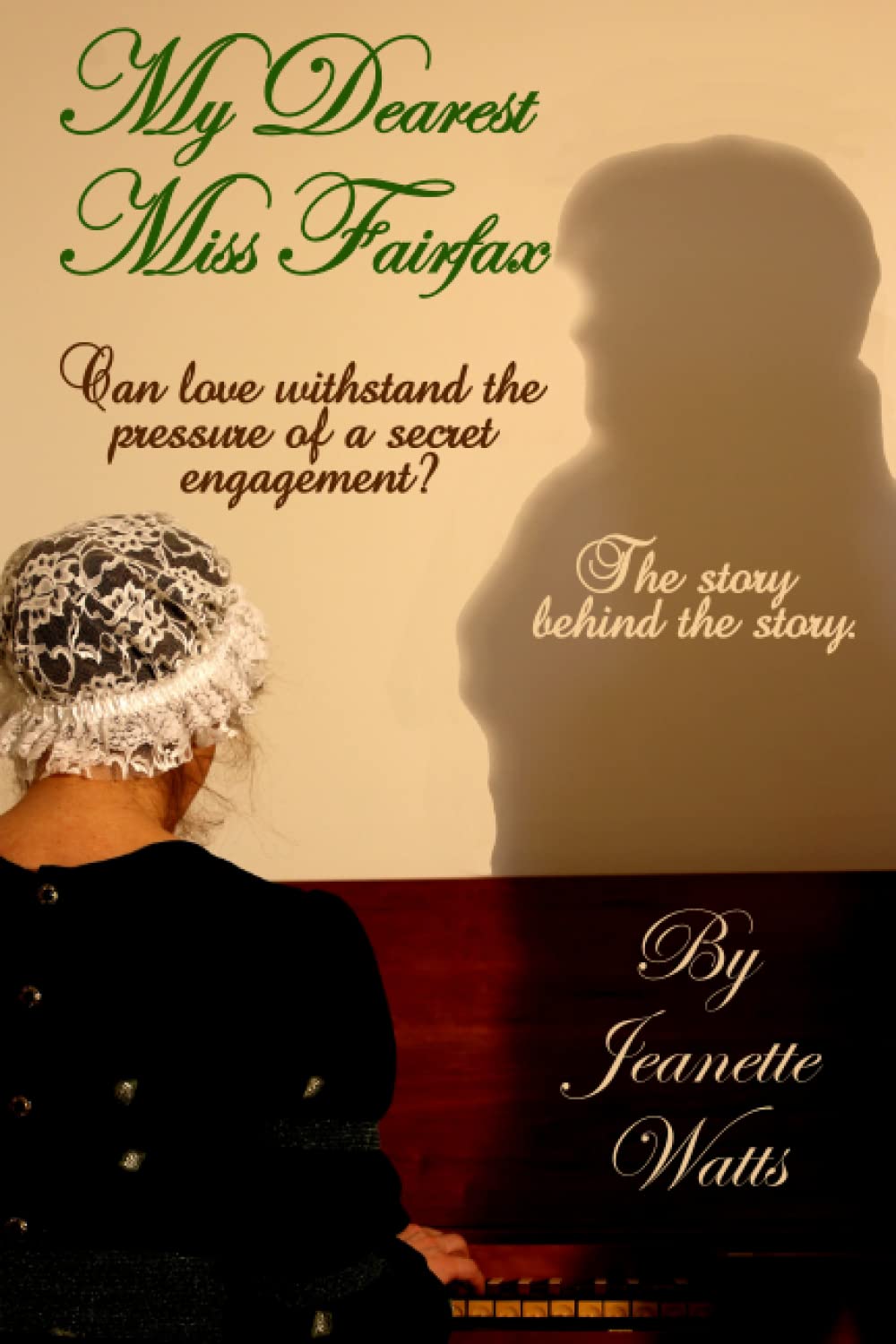 My Dearest Miss Fairfax: What Jane Austen's Emma didn't know book