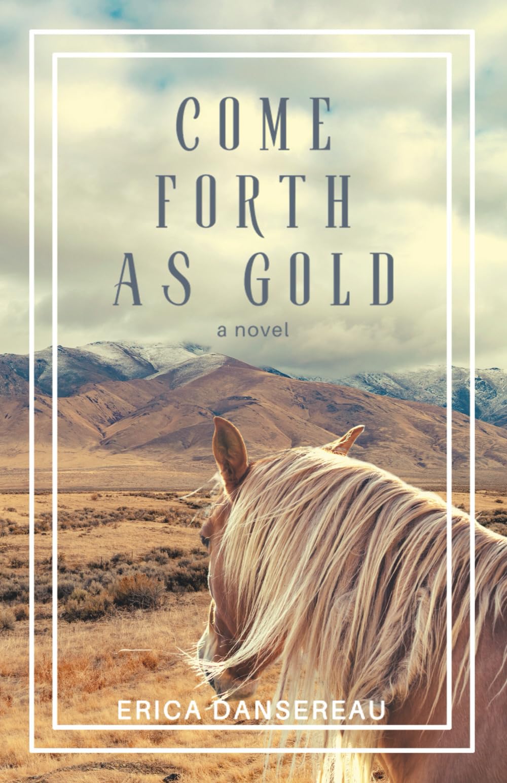 Come Forth As Gold (The Gold Series, Band 1) Historical Fiction