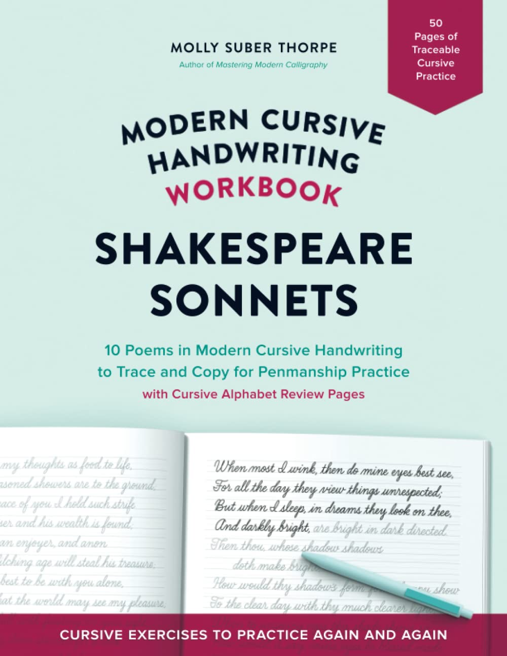 Modern Cursive Handwriting Workbook: Shakespeare Sonnets: 10 Poems in Modern Cursive Handwriting to Trace and Copy for Penmanship Practice Learning & Reference