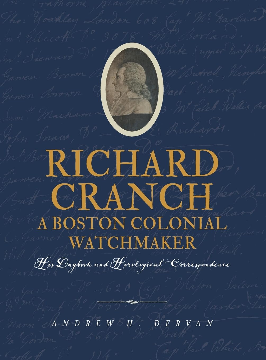 Richard Cranch, a Boston Colonial Watchmaker Memories