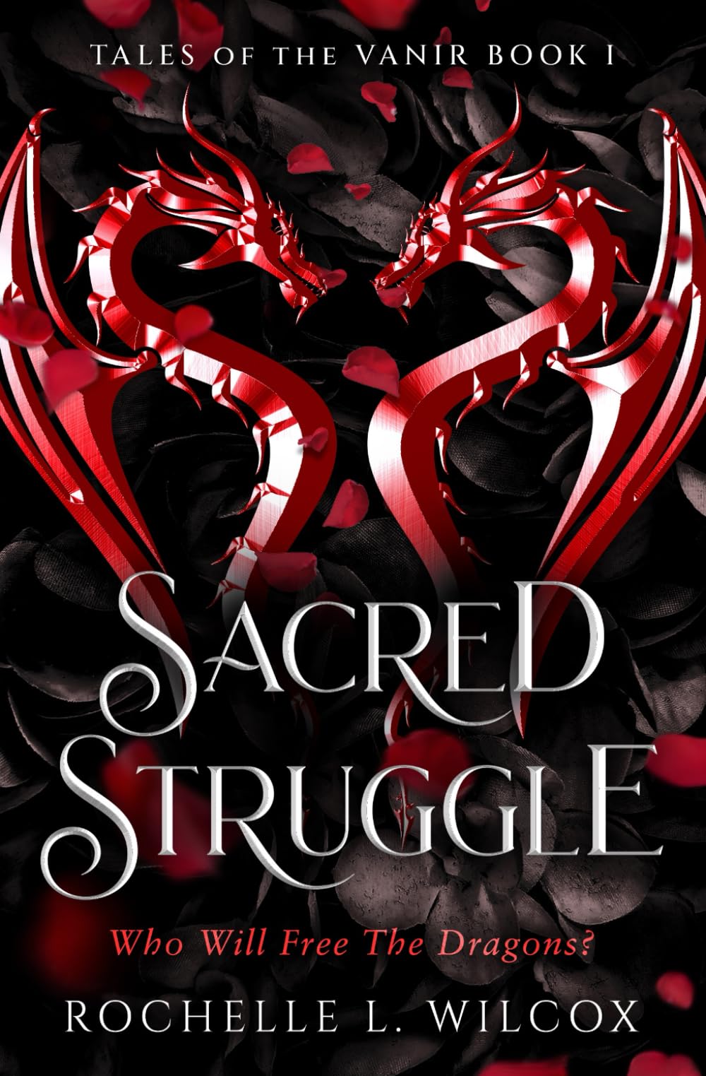 Sacred Struggle, a Dragon Rider Fantasy Romance Action & Adventure