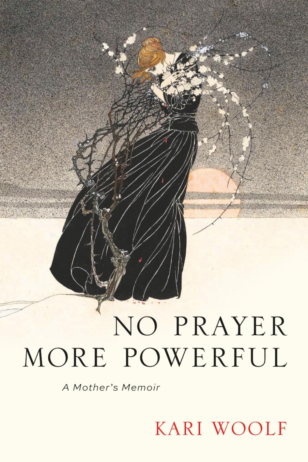No Prayer More Powerful -- A Mother's Memoir Art & Literature